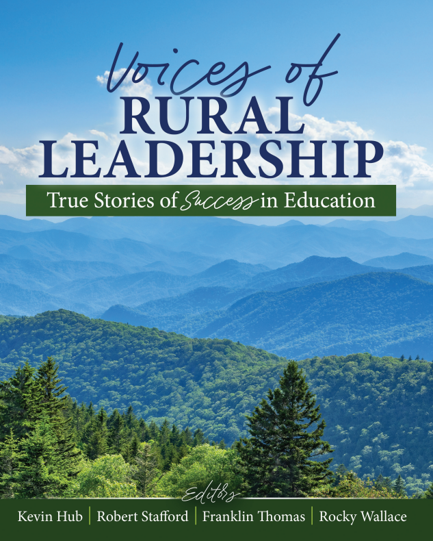  Voices of Rural Leadership: True Stories of Success in Education