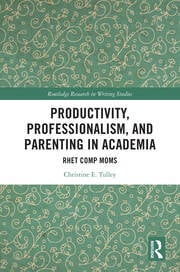 Productivity, Professionalism, and Parenting in Academia