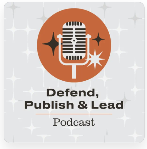 Defend and Publish podcast