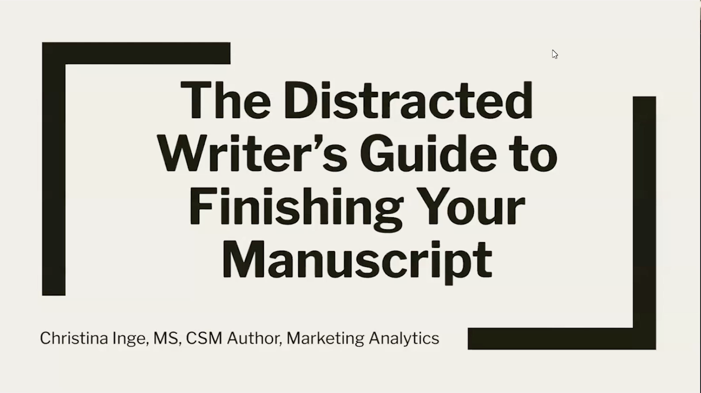 Distracted Writers Guide to Finishing Manuscript