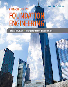 Principles of Foundation Engineering, 9th edition